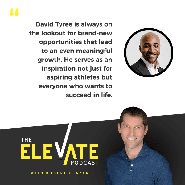 Elevate with Robert Glazer | David Tyree | Helmet Catch