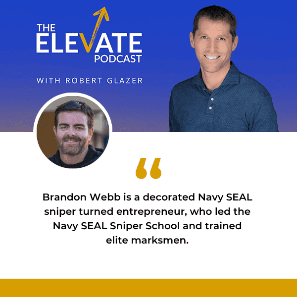 TThe Elevate Podcast | Brandon Webb | Raising Confident Kids